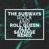 Rock And Roll Queen (Alex Sauvage Remix) - The Subways