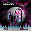Turn Up (Original Mix) - LeCube