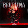 Brutalna - Malena