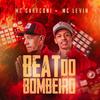 Beat do Bombeiro - MC Careconi&MC Levin