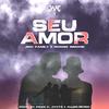 Seu Amor (feat. Monse Simone, Jvytz & Fran C) - JMC Family&Monse Simone&Jvytz&Fran C