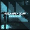 What It Looks Like (Extended Mix) - Daniel Garrick&Karra