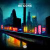 Be Gone - Dephan&C&37&Yeon Jun Kim&Clément Belliard