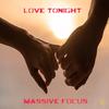 Love Tonight - Massive Focus