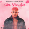 Show Me Love (sped up version|Explicit) - Sharpboy Rocky&Le dragun&Alonzi