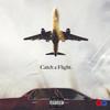 Catch a Flight (Explicit) - Q&Grapesoda Henderson