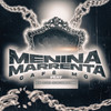 Menina Marrenta (Explicit) - Café Mc&MC HV&MC GEDEH&MC Didio&DJ Henrique Original&DJ Renan