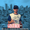 Chacoalha chacoalha (Explicit) - Dj Cleber