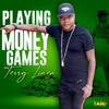 Playing Money Games (Dub Version) - terry linen