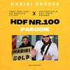 Hdf Nr.100 (Habibi Gold Parodie) - Brenna&Toni der Assi&Habibi Brüder&KC Rebella&Kay Onea&Celoa&Haftbefehla