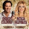 Aurora Dreams - Наталья Валевская&Enrico Colonna