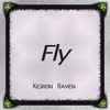 Fly (Original Mix) - Keiron Raven