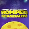 Trompeta Escandalosa - DJ Morphius&DJ Distro&Muzik Junkies