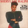 In The Evening (7 Inch Radio Edit) - Sheryl Lee Ralph