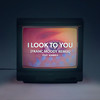 I Look to You (Franc Moody Remix) - Miami Horror&Kimbra