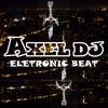 Eletronic Beat - Axel DJ