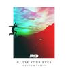 Close Your Eyes - Elexive&Panuma