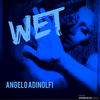 Wet - Angelo Adinolfi