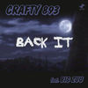 Back It (Explicit) - Crafty 893&Big Zuu