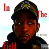 In The Field(feat. Jet Swade) (Explicit) - AL Khufu&Jet Swade