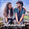 Ninaivukal - Prakash Alex&Lal Krishna