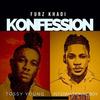 Konfession - Furz Khadi&Tossy Young&Internationalboy