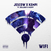 Wifi (Explicit) - Jescow&Kempi&Bollebof&Manny