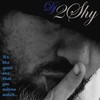 It's the quiet one that you wanna watch (feat. N'fa Jones, Triple Dee & DJ Chips) (Explicit) - DJ 2Shy&N'fa Jones&Triple Dee&Dj Chips