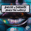 Share The Waters (Original Radio) - Durante&Sacchi