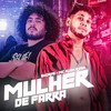 Mulher de Farra - Skorps&MC RUAN RZAN