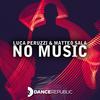 No Music - Luca Peruzzi&Matteo Sala