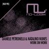 Work On Work - Daniele Petronelli&Natalino Nunes