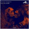 Animal kingdom - Ruffian Bomb