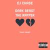 Trust Issues(feat. Dark Beast the Rapper) (Explicit) - DJ Chase&Dark Beast the Rapper