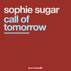 Call Of Tomorrow (John O'Callaghan Remix) - Sophie Sugar