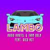 Lambo(feat. Rico Act) - Audio Kartel&Ivan Dola&Rico Act