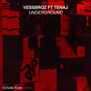 Underground (Radio Edit) - Vessbroz&Tenaj