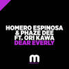 Dear Everly (Alt Dub) - Homero Espinosa&Phaze Dee&Ori Kawa