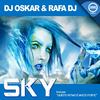 Sky (Original Mix) - Dj Oskar&Rafa Dj