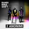 2 Anonimi (Doi Anonimi) - Randi&RINA