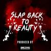 Slap Back To Reality - Dr. Evo