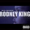 Rodney King(feat. Nino Brown) - BIG PA&Nino Brown