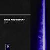 RINSE and REPEAT - KENO&Kenan Sijamhodzic