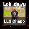 Lobi da yu (feat. LLG Chapo) (Explicit) - Faya-Rico Jackpot&LLG Chapo