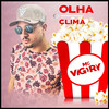 Olha o Clima - MC Vigary&RAFAEL RODRIGUES LIMA SILVA