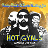Hot Gyals (Cumbia Version) - Kmmy Ranks&Ranking Joe&El Dusty