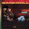 Bankroll (Explicit) - YHG Pnut