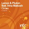 Circles (Original Mix) - Lence&Pluton&Irina Makosh