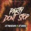 Party Don't Stop(feat. Dj Pachenko) (Explicit) - DJ VNDRL&Dj Pachenko