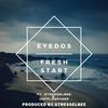 Fresh Start(feat. Stresselbee & Doppleganger) (Explicit) - Eyedos&Stresselbee&Doppleganger